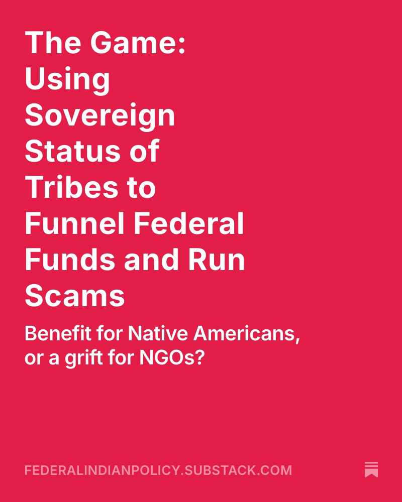 The Game: Using Sovereign Status of Tribes to Funnel Federal Funds and Run Scams